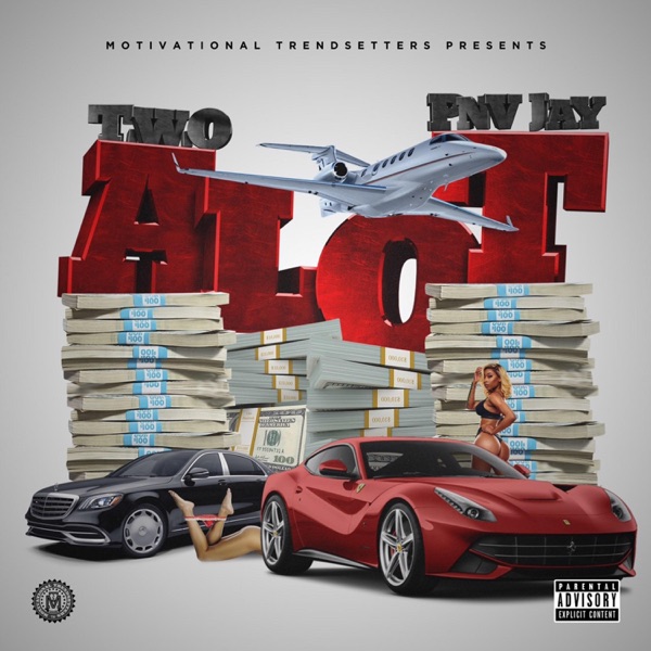 Alot (feat. Pnv Jay)