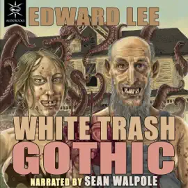 White Trash Gothic (Unabridged)