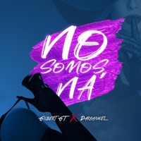 No Somos Na' (feat. Dark Angel) - Single - Gilbert Gt