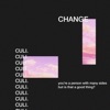 Change