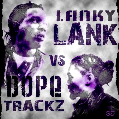 Dopetrackz Vs LankyLank SD (Slowdown Mix)