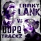 Lucci - Dopetrackz & Lankylank lyrics