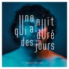Une nuit qui a duré des jours - Single
