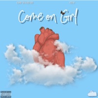 Come on Girl (feat. Lishop the Flood God & Jerms) - Single - Potent