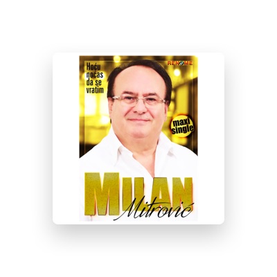 Listen to Milan Mitrovic, watch music videos, read bio, see tour dates & more!