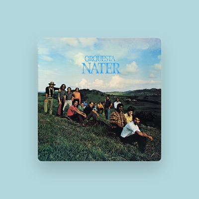 Listen to Orquesta Nater, watch music videos, read bio, see tour dates & more!