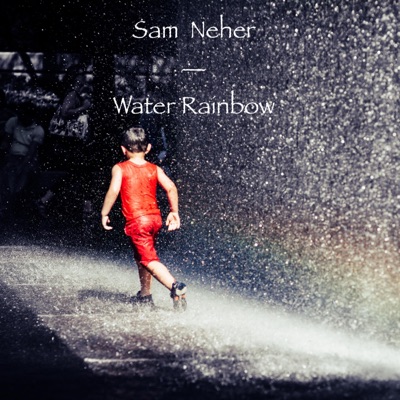 Water Rainbow - EP