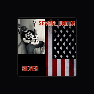 Listen to SEVEN_UNDER, watch music videos, read bio, see tour dates & more!