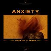 anxiety (feat. MORRIS) - Single - Anton Vic