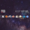 Keep Me Up (feat. Tsurreal) - Single