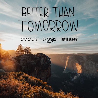Better Than Tomorrow (feat. Devin Barrus) - Single