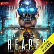 Fear the Reaper: The Last Reaper, Book 2 (Unabridged) - J N Chaney & Scott Moon