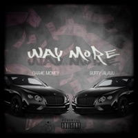 Way More (feat. Chase Money) - Single - Buffy Alavu
