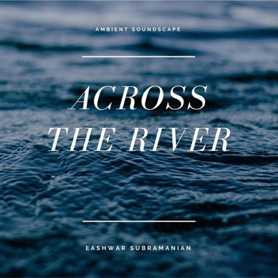 Across the River - EP