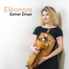 Esmer Eman - Eleonore Fourniau