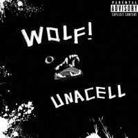 Wolf! (feat. Wavehi) - Single - Unacell