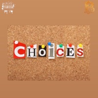 Choices - Single - BankWitDaDank