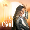 He Is God - De-Ola