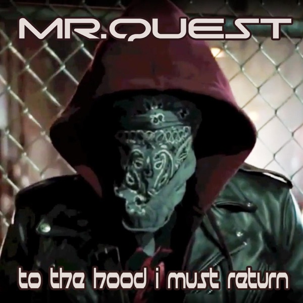 To the Hood I Must Return