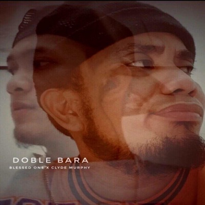 Doble Bara (feat. Blessed One) - Single