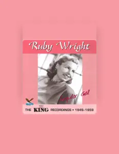 Ascolta Ruby Wright, guarda video musicali, leggi la biografia, vedi le date del tour & altro!