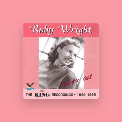 Luister naar Ruby Wright, bekijk muziekvideo's, lees de bio, bekijk de tourdata, en meer!