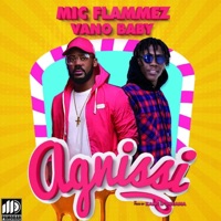 Agnissi (feat. Vano Baby) - Single - Mic Flammez