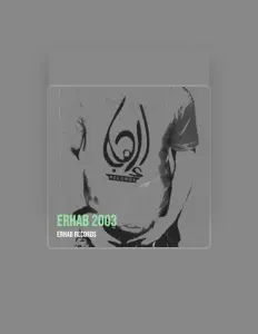 收听 ERHAB RECORDS、观看音乐视频、阅读小传、查看巡演日期等 ！