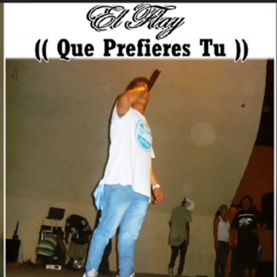 Que Prefieres Tú - Single