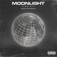 Moonlight (feat. Mondo the Moonrock) - Single - Kid $Ixty