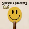 Sidewalk Prophets - Smile