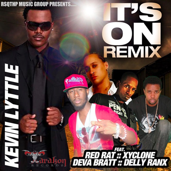 It's On (feat. Red Rat, Deva Bratt, Xyclone & Delly Ranx) - Single - Kevin Lyttle