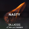 Nasty - BWESS & Josh Le Tissier