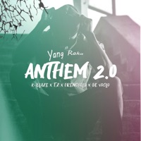 Anthem 2.0 (feat. K-Blaze, TZ, Frenchild & de Voclo) - Single - Yang Raka