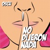No Dijeron Nada by Oscu iTunes Track 1