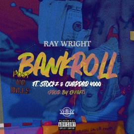 Bankroll (feat. Stockz & Guapdad 4000) Ray Wright