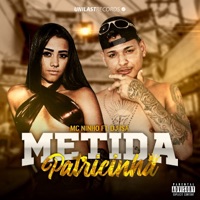 Metida Patricinha (feat. DJ Isa) - Single - MC Ninho