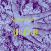 Quick Sand - Single - ShanteNicole