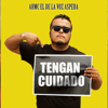 Tengan Cuidado (feat. Radikal people, GNS & Majahve) - Armc el de la Voz Aspera