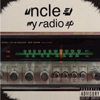 My Radio - EP - Uncle Ej