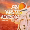 Pra Não Te Acordar - Single