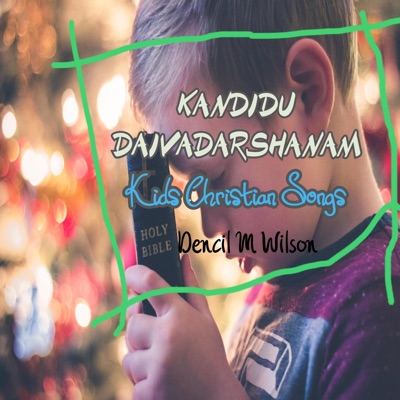 Kandidu Daivadarshanam Kids Christian Songs - Single