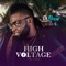 High Voltage (feat. Gof J) - Dr Flezzy lyrics