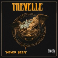 Never Been - Single - Trevelle