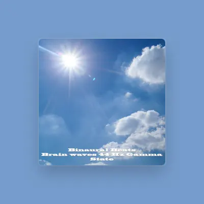 Listen to Binaural Beats Brain Waves, watch music videos, read bio, see tour dates & more!