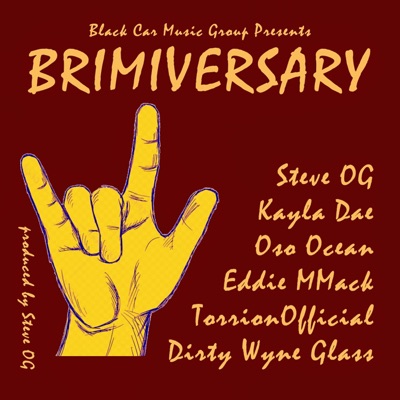 Brimiversary (feat. Kayla Dae, Oso Ocean, Eddie Mmack, TorrionOfficial & Dirty Wyne Glass) - Single