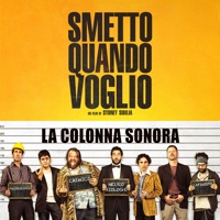 Smetto quando voglio (Colonna sonora originale del film) - EP - Andrea Farri