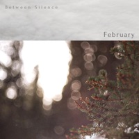 February (feat. Glowworm) - Single - Between Silence
