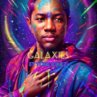 Galaxies (feat. Tone Jonez) - Single - Desmond Days