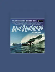 Listen to Blue Stingrays, watch music videos, read bio, see tour dates & more!